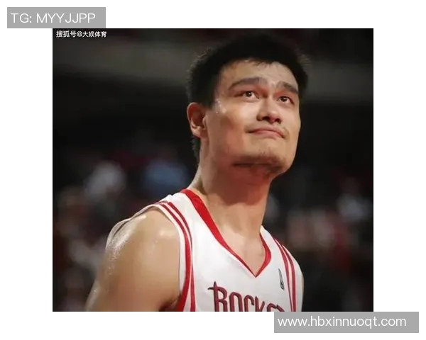姚明在NBA赛场上的经典瞬间解析：如何通过断球改变比赛局势